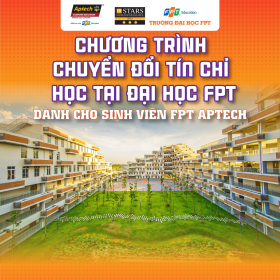Chuyển đổi tín chỉ học tại Đại học FPT dành cho sinh viên FPT Aptech