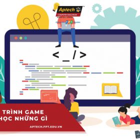 Lập trình game cần học những gì? Một số trang web dạy lập trình game miễn phí 