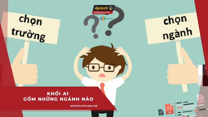 Khối a1 gồm những ngành nào