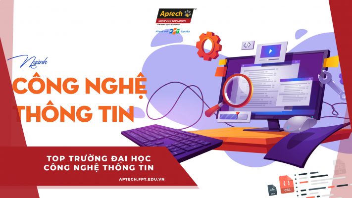 Top trường đại học công nghệ thông tin