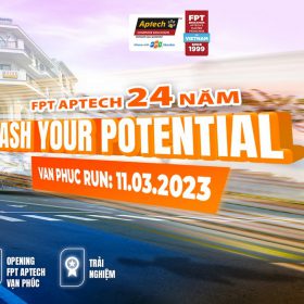 [2023] Nhà F chờ đón Opening FPT Aptech Vạn Phúc