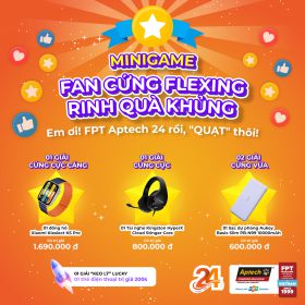 Sinh viên FPT Aptech “đu Trend” Flexing Chào Mừng Sinh Nhật 24 Năm