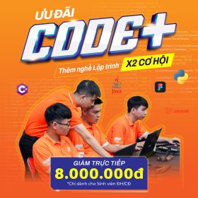 Ưu đãi CODE+ “Thêm nghề Lập trình – X2 cơ hội” dành riêng cho đối tượng sinh viên trên toàn quốc