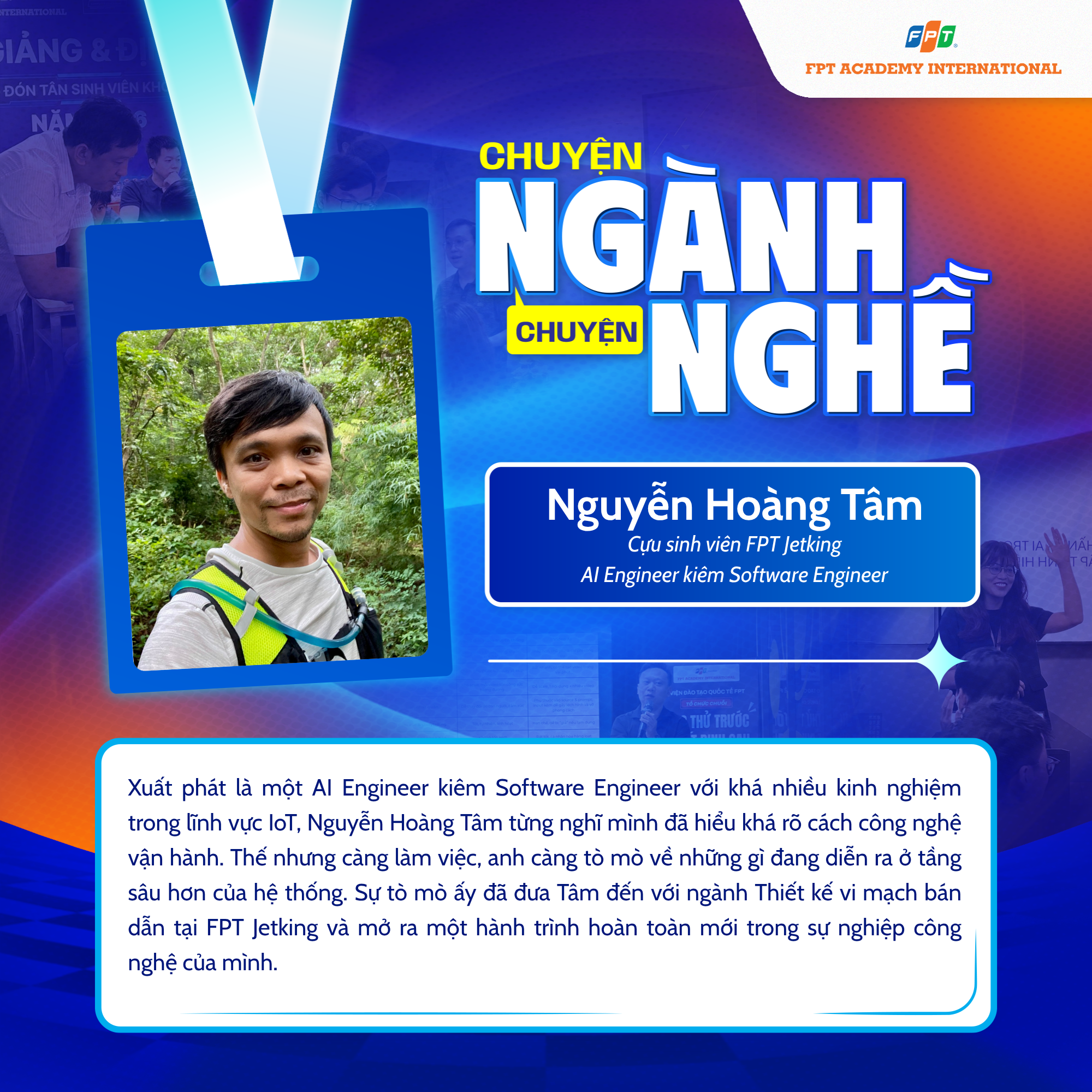 Từ phần mềm đến vi mạch bán dẫn, Nguyễn Hoàng Tâm chọn lối đi ít người dám thử