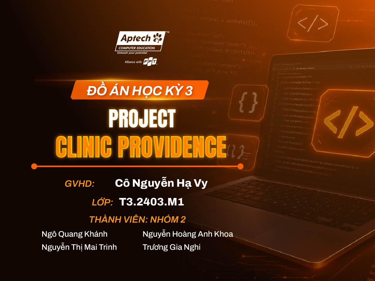 Đồ án kỳ 3 Hệ thống quản lý phòng khám Clinic Providence của sinh viên FPT Aptech