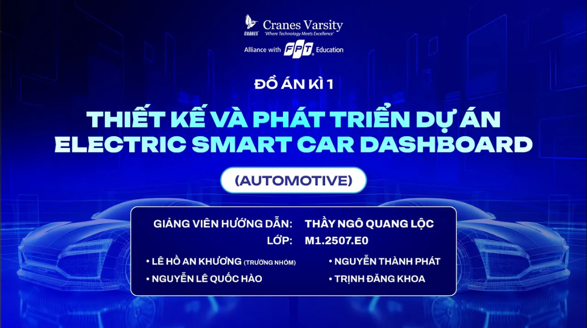 Electric Smart Car Dashboard – Đồ án Automotive nổi bật từ sinh viên Cranes FPT