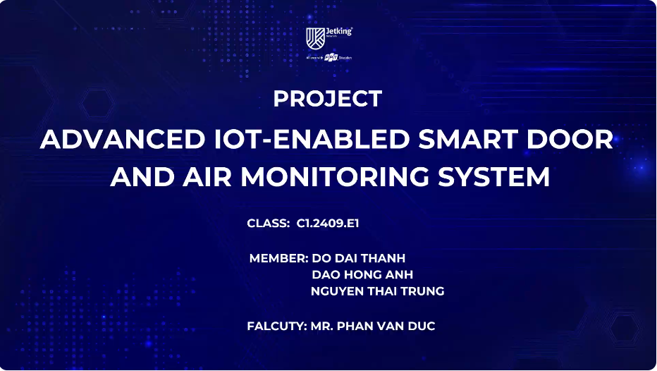 Đồ án “Quản lý và điều khiển nhà thông minh” – Ứng dụng IOT trong quản lý an ninh hiệu quả