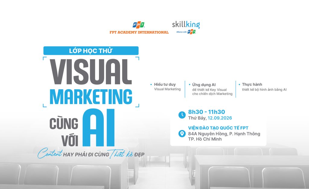 Lớp học thử “Visual Marketing cùng AI”: Làm chủ tư duy thiết kế để nâng tầm hiệu quả truyền thông