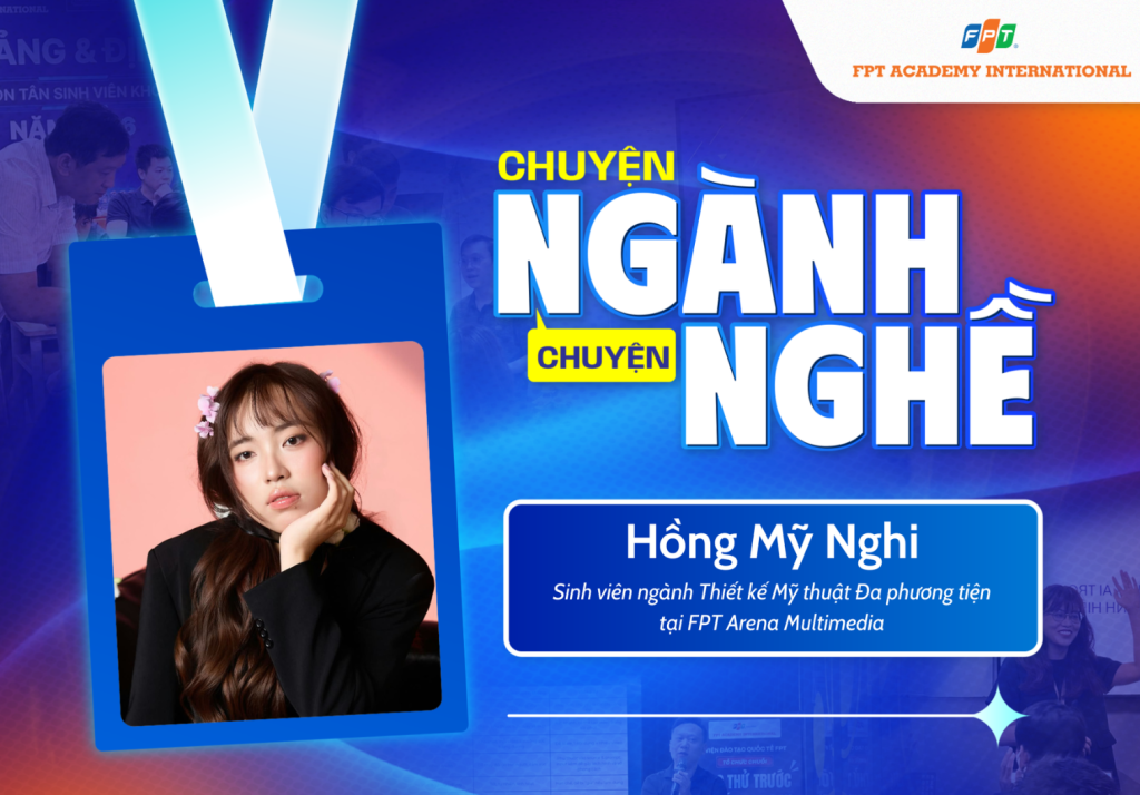 Hồng Mỹ Nghi và hành trình theo đuổi Thiết kế Đồ họa bằng sự bền bỉ