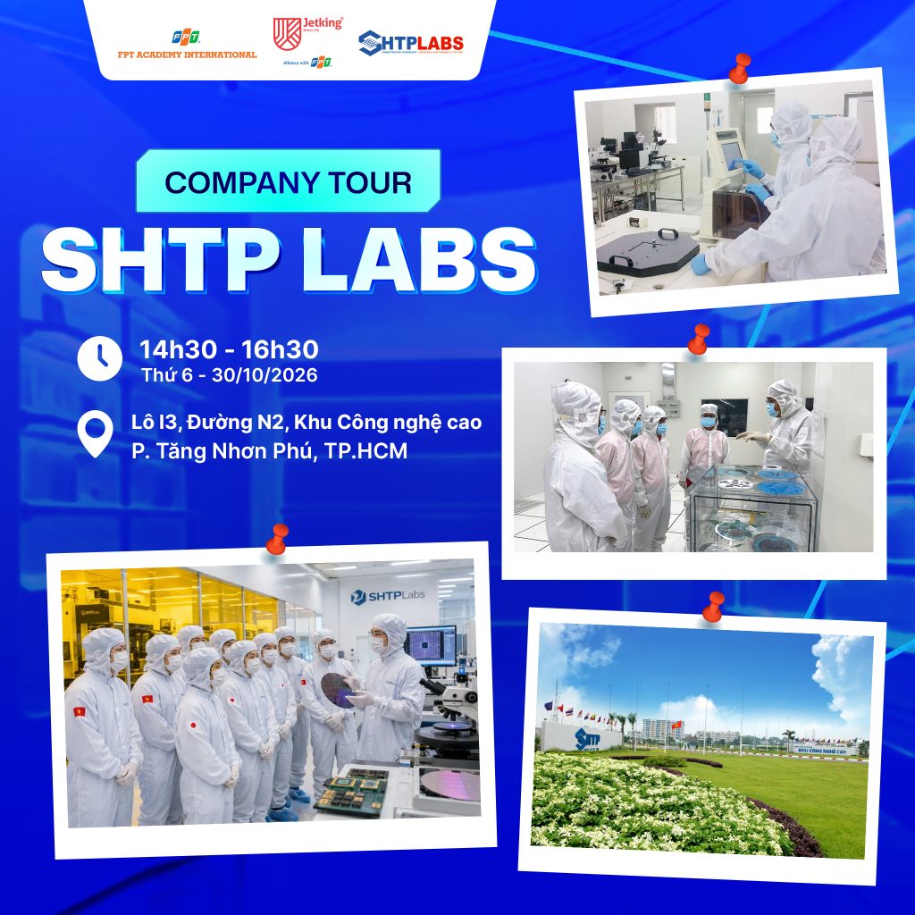 Company Tour SHTP Labs: Sinh viên FPT Jetking khám phá công nghệ bán dẫn từ thực tiễn